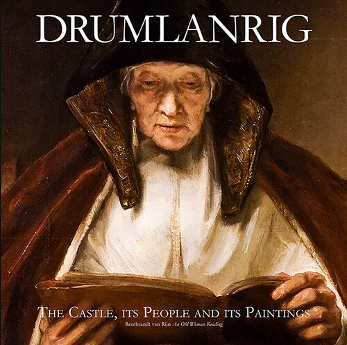 Drumlanrig: The Castle, its People and its Paintings (Paperback, 3 New edition)