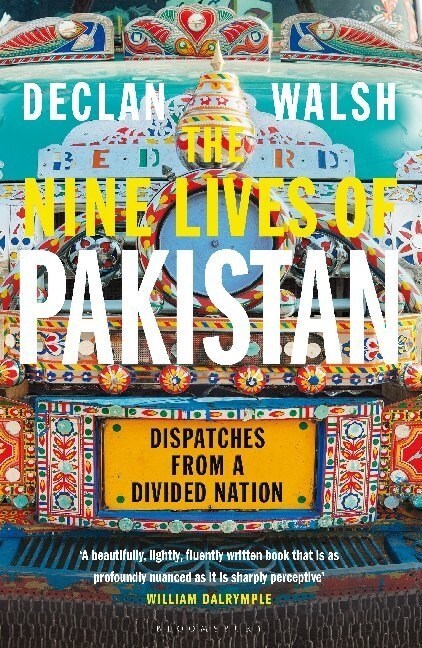 The Nine Lives of Pakistan : Dispatches from a Divided Nation (Paperback)