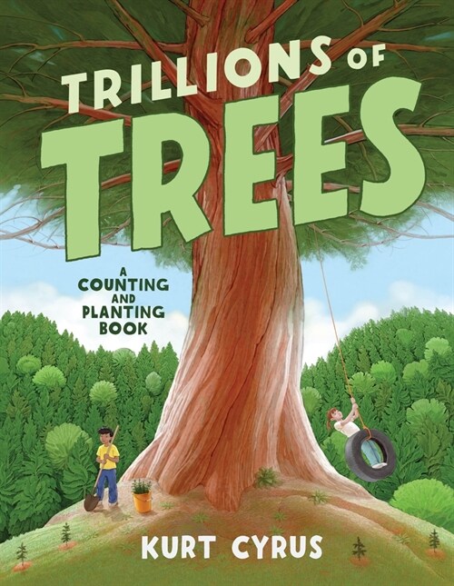 Trillions of Trees: A Counting and Planting Book (Hardcover)