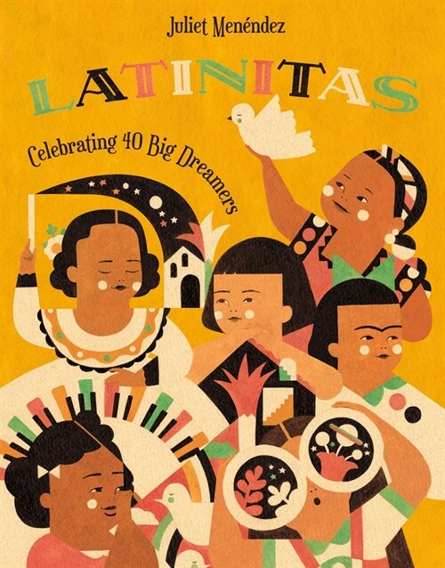Latinitas: Celebrating 40 Big Dreamers (Hardcover)