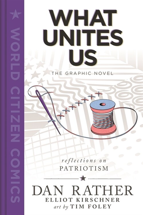 What Unites Us: The Graphic Novel (Hardcover)