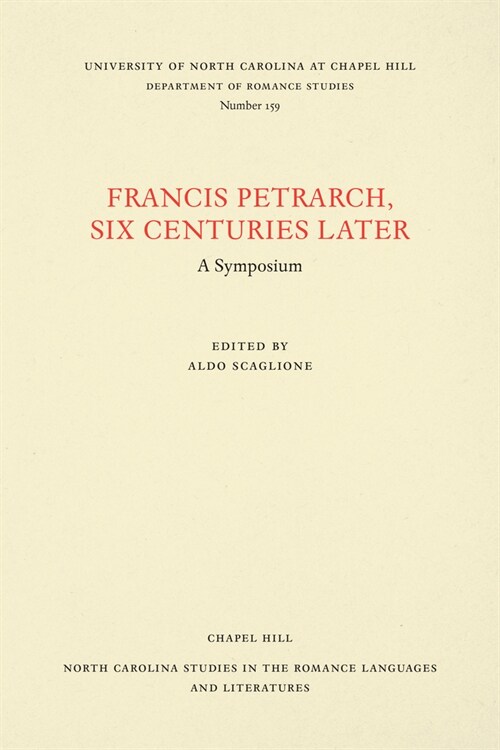 Francis Petrarch, Six Centuries Later: A Symposium (Paperback)