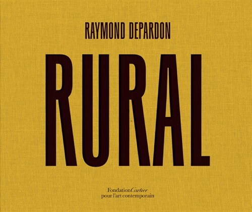 Raymond Depardon: Rural (Hardcover)