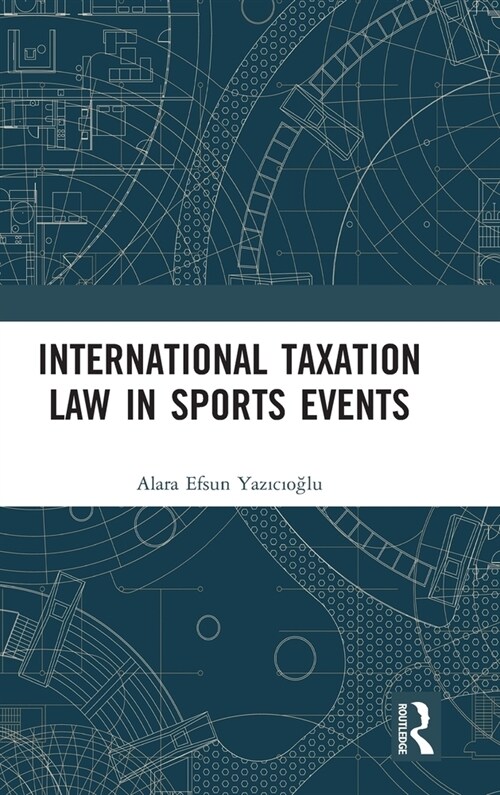 International Taxation Law in Sports Events (Hardcover)