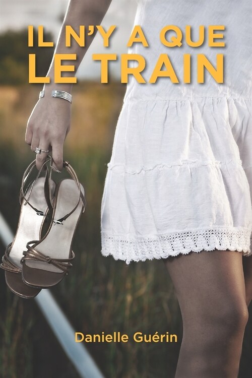 Il ny a que le train (Paperback)