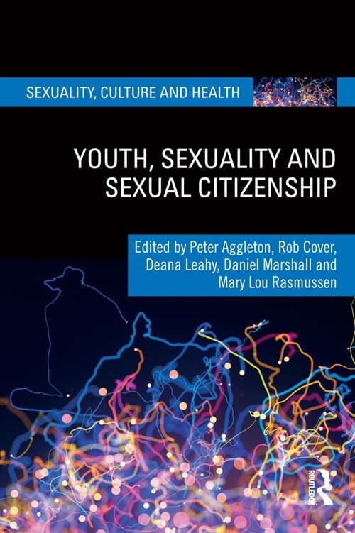 Youth, Sexuality and Sexual Citizenship (Paperback, 1)