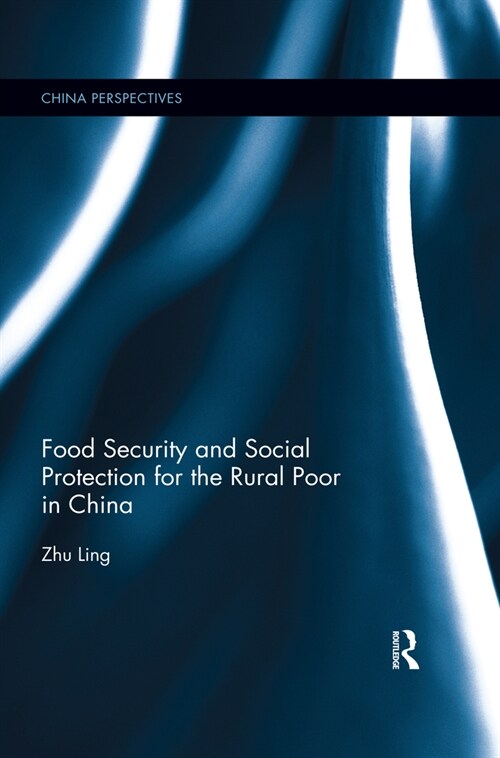 Food Security and Social Protection for the Rural Poor in China (Paperback, 1)