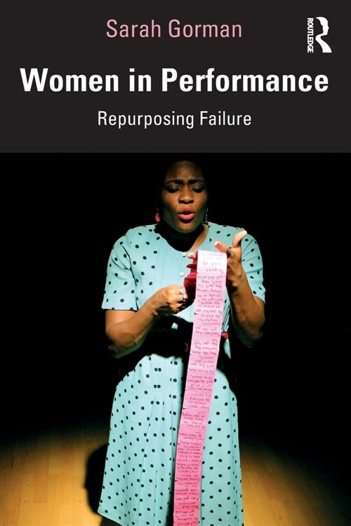 Women in Performance : Repurposing Failure (Paperback)