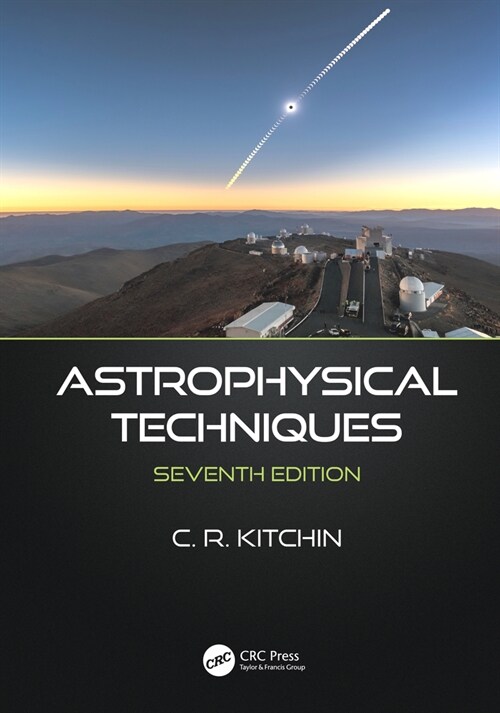 Astrophysical Techniques (Hardcover, 7 ed)