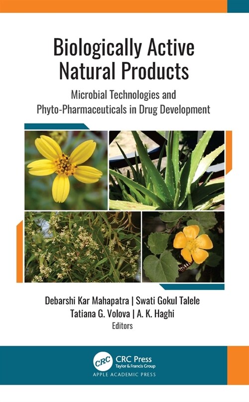 Biologically Active Natural Products: Microbial Technologies and Phyto-Pharmaceuticals in Drug Development (Hardcover)