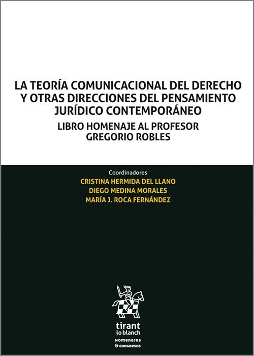 TEORIA COMUNICACIONAL DEL DERECHO Y OTRAS DIRECCIONES DE (Book)