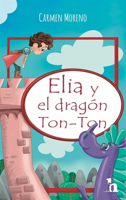 ELIA Y EL DRAGON TON TON (Paperback)