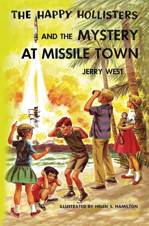 The Happy Hollisters and the Mystery at Missile Town (Paperback)