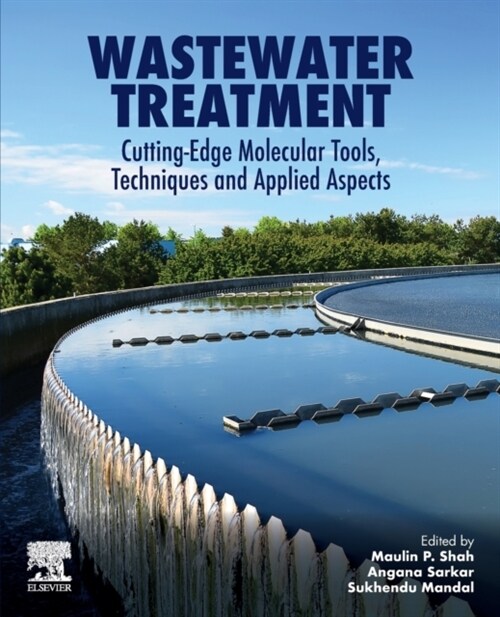 Wastewater Treatment: Cutting-Edge Molecular Tools, Techniques and Applied Aspects (Paperback)