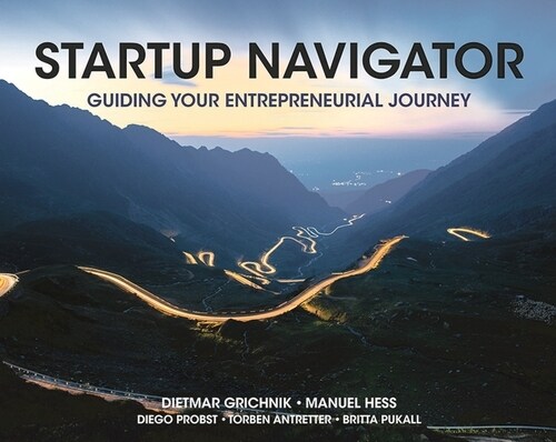 Startup Navigator : Guiding Your Entrepreneurial Journey (Paperback, 1st ed. 2020)