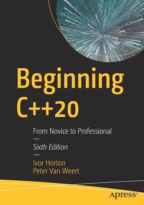 Beginning C++20: From Novice to Professional (Paperback, 6)