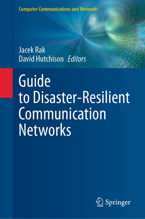 Guide to Disaster-Resilient Communication Networks (Hardcover)
