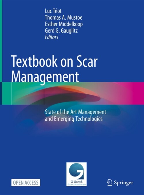 Textbook on Scar Management: State of the Art Management and Emerging Technologies (Hardcover, 2020)