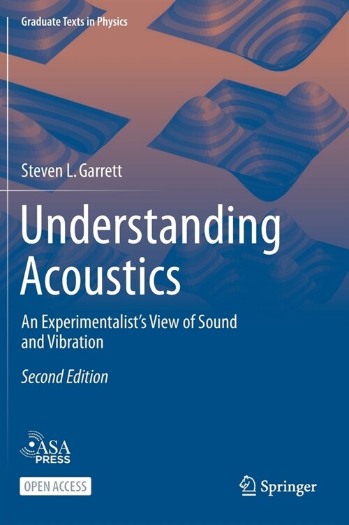 Understanding Acoustics: An Experimentalists View of Sound and Vibration (Hardcover, 2, 2020)