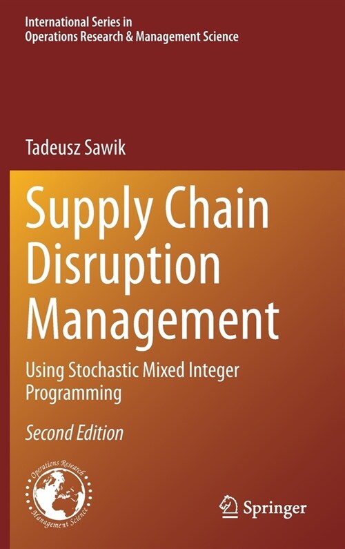 Supply Chain Disruption Management: Using Stochastic Mixed Integer Programming (Hardcover, 2, 2020)