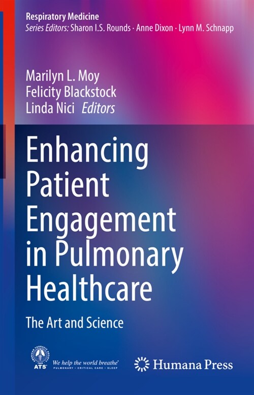 Enhancing Patient Engagement in Pulmonary Healthcare: The Art and Science (Hardcover, 2020)