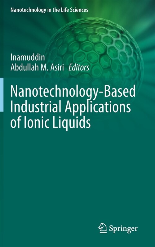 Nanotechnology-Based Industrial Applications of Ionic Liquids (Hardcover)