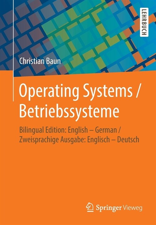 Operating Systems / Betriebssysteme: Bilingual Edition: English - German / Zweisprachige Ausgabe: Englisch - Deutsch (Paperback, 1. Aufl. 2020)