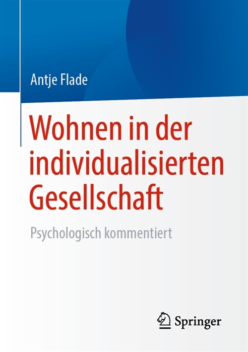 Wohnen in Der Individualisierten Gesellschaft: Psychologisch Kommentiert (Paperback, 1. Aufl. 2020)
