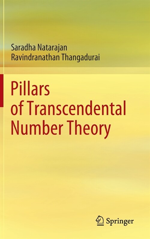 Pillars of Transcendental Number Theory (Hardcover)