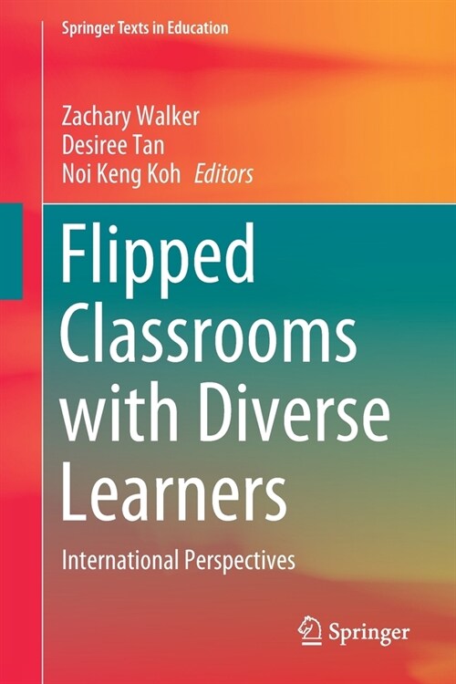 Flipped Classrooms with Diverse Learners: International Perspectives (Paperback, 2020)