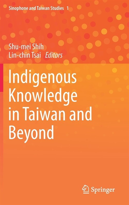 Indigenous Knowledge in Taiwan and Beyond (Hardcover)