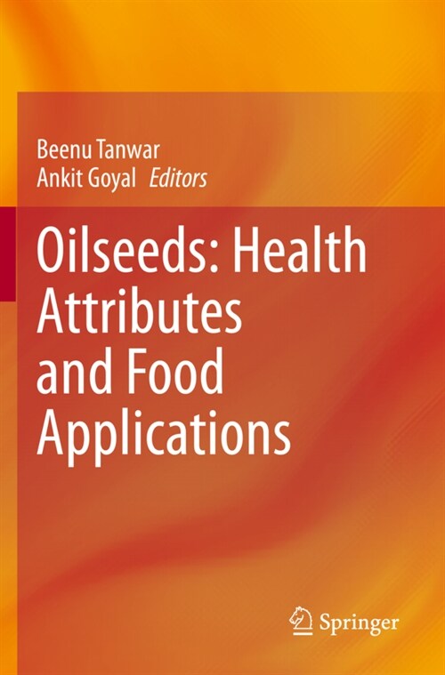 Oilseeds: Health Attributes and Food Applications (Hardcover)