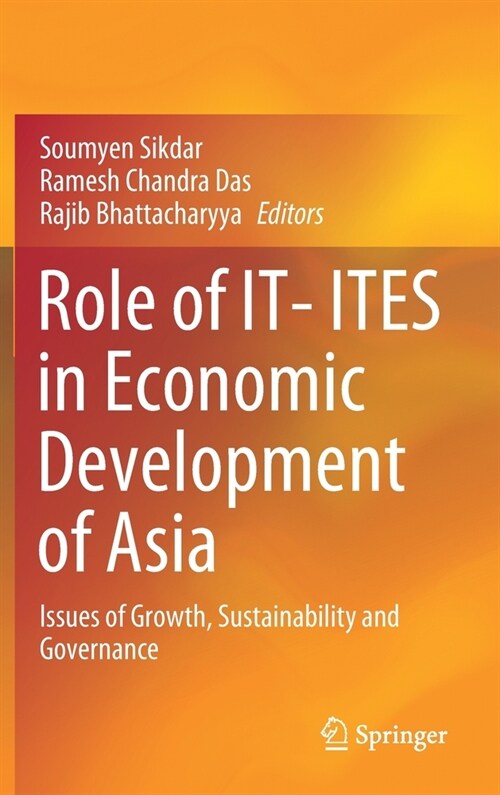 Role of It- Ites in Economic Development of Asia: Issues of Growth, Sustainability and Governance (Hardcover, 2020)