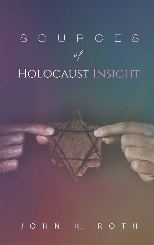 Sources of Holocaust Insight (Hardcover)