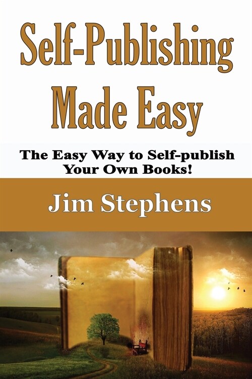 Self-Publishing Made Easy: The Easy Way to Self-publish Your Own Books! (Paperback)