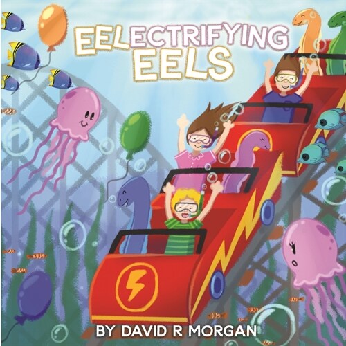 Eel-ectrifying Eels (Paperback)