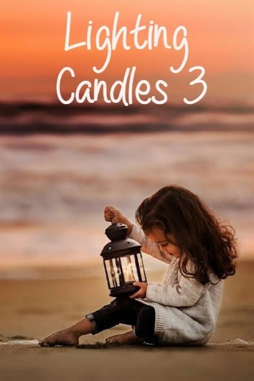 Lighting Candles 3: Another 31 Day Devotional to Inspire a Closer Relationship With God (Paperback)