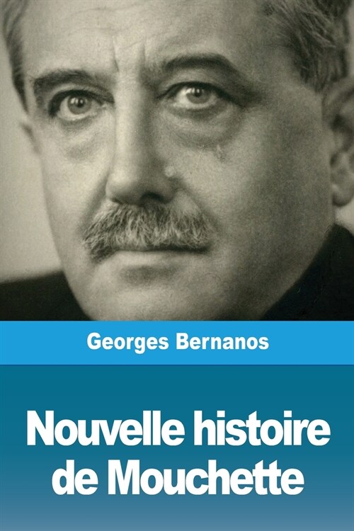 Nouvelle histoire de Mouchette (Paperback)