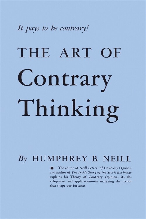 The Art of Contrary Thinking (Paperback)