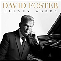 [수입] David Foster (데이비드 포스터) - Eleven Words (CD)