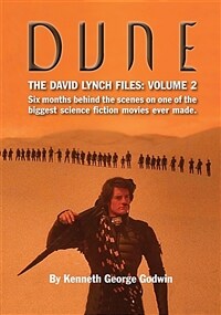 Dune, The David Lynch Files: Volume 2: Six months behind the scenes on one of the biggest science ﬁction movies ever made. (Paperback)