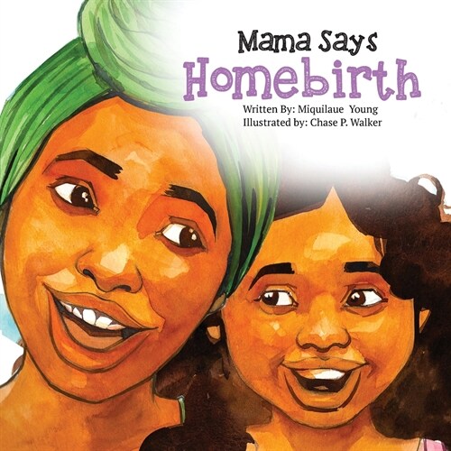 Mama Says Homebirth (Paperback)