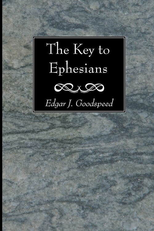 The Key to Ephesians (Paperback)