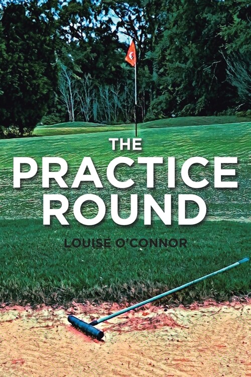 The Practice Round (Paperback)