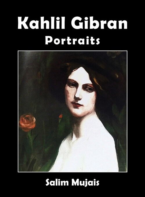 Kahlil Gibran - Portraits (Hardcover)