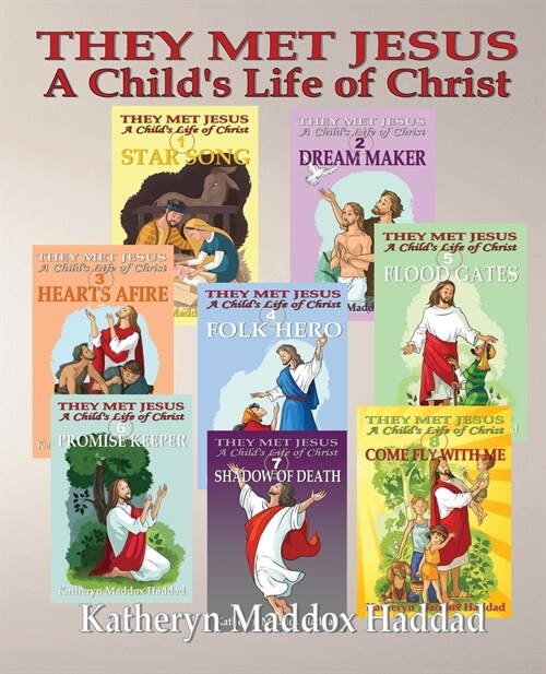 A Childs Life of Christ 1-8: They Met Jesus (Paperback)