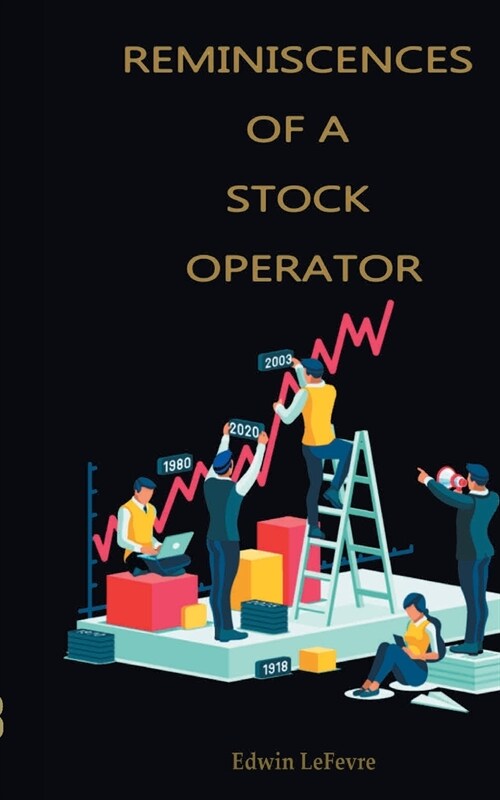 Reminiscences of a Stock Operator (Paperback)