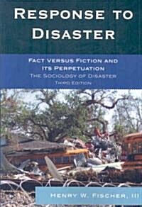 Response to Disaster: Fact Versus Fiction and Its Perpetuation (Paperback, 3)