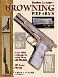 Standard Catalog of Browning Firearms (Hardcover)