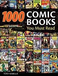 1,000 Comic Books You Must Read (Hardcover)